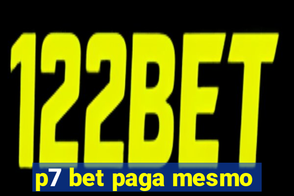 p7 bet paga mesmo